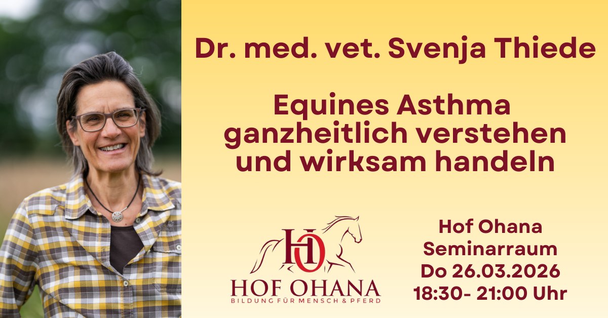 Equines Asthma ganzheitlich verstehen und wirksam handeln – Veranstaltung auf Hof Ohana in Bargteheide